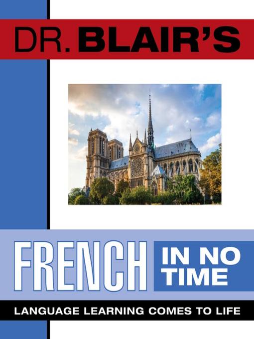 Title details for Dr. Blair's French in No Time by Robert Blair - Available